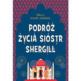 Podróż życia Sióstr Shergill