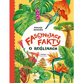 Fascynujące fakty o roślinach