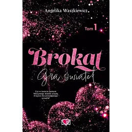 Brokat. Gra świateł. Tom 1