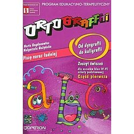 Ortograffiti. Od dysgrafii do kaligrafii 4 i 6 zeszyt ćwiczeń