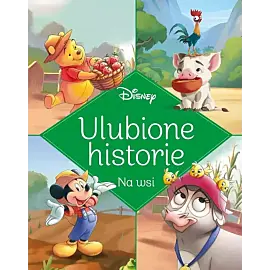 Ulubione historie. Na wsi. Disney