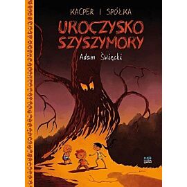 Kacper i spółka - 01 - Uroczysko Szyszymory