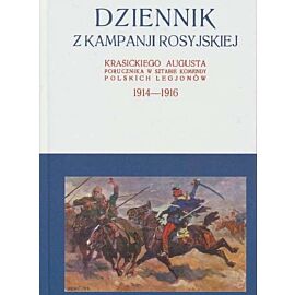 Dziennik z kampanji rosyjskiej Krasickiego Augusta 1914-1916. Tom 2 / Krasicki I. St.