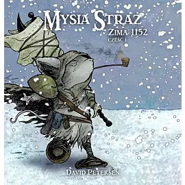 Mysia Straż - 3 - Zima 1152 cz. 1 (wyd. 2025)