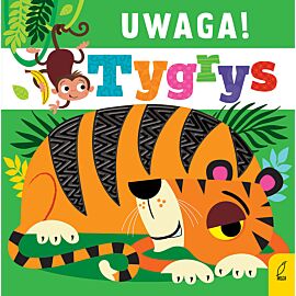 Uwaga, tygrys!
