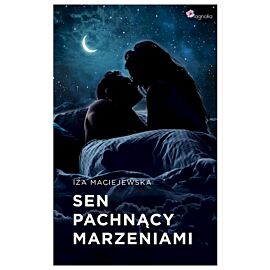 Sen pachnący marzeniami