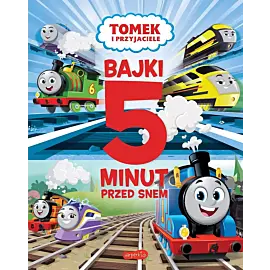 Tomek i przyjaciele. Bajki 5 minut przed snem 2