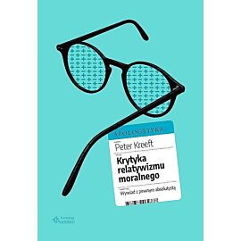 Krytyka relatywizmu moralnego. Wywiad z pewnym absolutystą