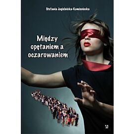 Między opętaniem, a oczarowaniem