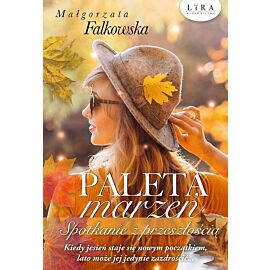 Paleta marzeń Spotkanie z przeszłością