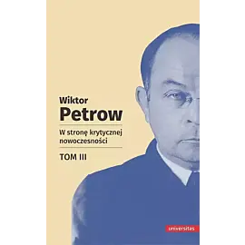 W stronę krytycznej nowoczesności. Tom 3