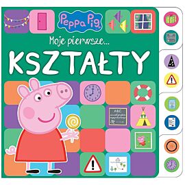 Peppa Pig. Moje pierwsze… Kształty.