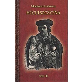 Huculszczyzna. Tom 3