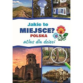 Jakie to miejsce? Polska