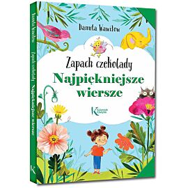 Najpiękniejsze wiersze Zapach czekolady