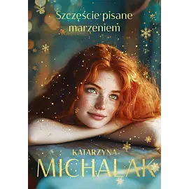 Szczęście pisane marzeniem