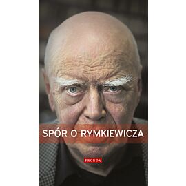Spór o Rymkiewicza (e-book)
