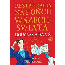 Restauracja na końcu wszechświata. Edycja ilustrowana