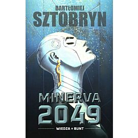Minerva 2049 Wiedza = Bunt