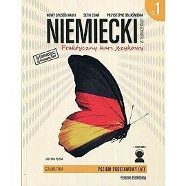 Niemiecki w tłumaczeniach Gramatyka. Część 1 Praktyczny kurs językowy Poziom podstawowy A1 + MP3