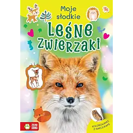 Moje słodkie zwierzaki. Leśne zwierzaki