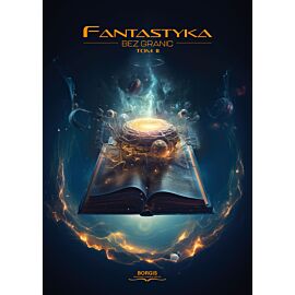Fantastyka bez granic. Tom 2