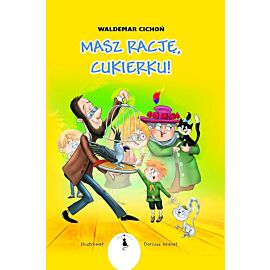 Masz rację, cukierku!