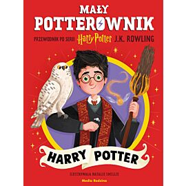 Harry Potter. Mały potterownik. Przewodnik po serii Harry Potter.