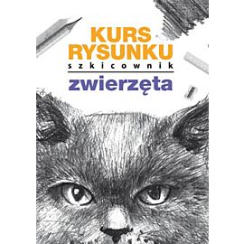 Kurs rysunku szkicownik zwierzęta