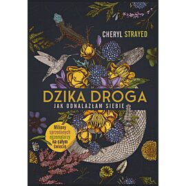 Dzika droga. Jak odnalazłam siebie