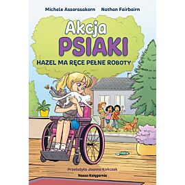 Akcja PSIAKI  -4 -  Hazel ma ręce pełne roboty