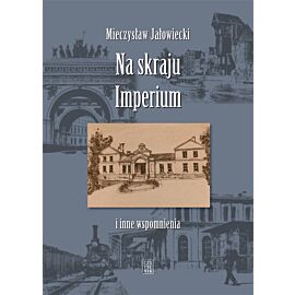 Na skraju Imperium i inne wspomnienia