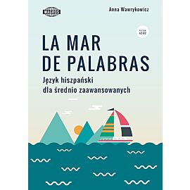 La mar de palabras Język hiszpański dla średnio zaawansowanych