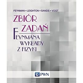Zbiór zadań. Feynmana wykłady z fizyki.