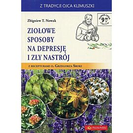 Ziołowe sposoby na depresję i zły nastrój