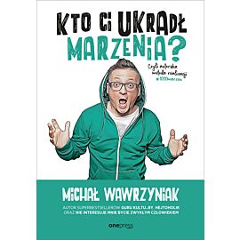 Kto Ci ukradł marzenia? Czyli autorska metoda realizacji #1000marzeń (e-book)