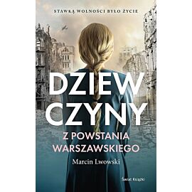 Dziewczyny z Powstania Warszawskiego