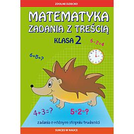 Matematyka Zadania z treścią. Klasa 2