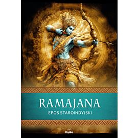 Ramajana. Epos staroindyjski