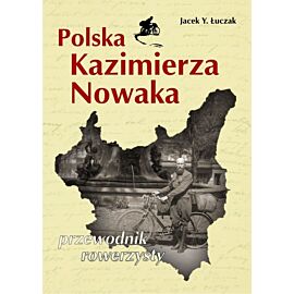 Polska Kazimierza Nowaka (e-book)