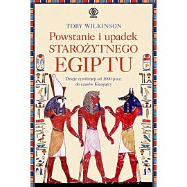 Powstanie i upadek starożytnego Egiptu