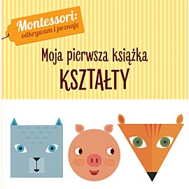Kształty montessori moja pierwsza książka