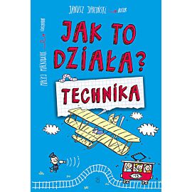 Jak to działa? Technika
