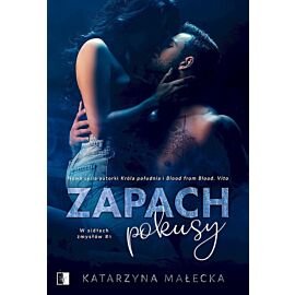 Zapach pokusy. Seria W sidłach zmysłów. Tom 1