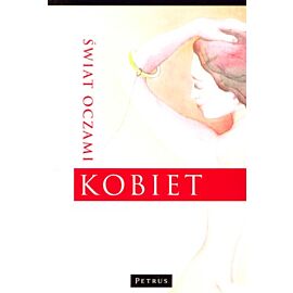Świat oczami kobiety / świat oczami mężczyzny