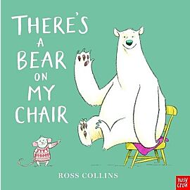 There's a Bear on My Chair