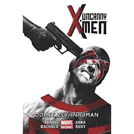 Uncanny X-Men - 03 - Dobry, zły, Inhuman