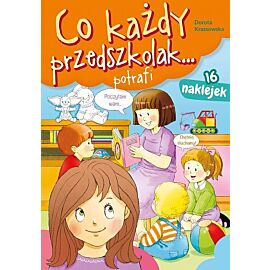 Co każdy przedszkolak. Potrafi