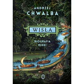 Wisła. Biografia rzeki (e-book)