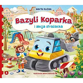 Bazyli Koparka i akcja strażacka